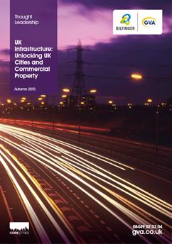 2015 UK Infrastructure Unlocking UK Cities and Commercial Property Autumn 2015
